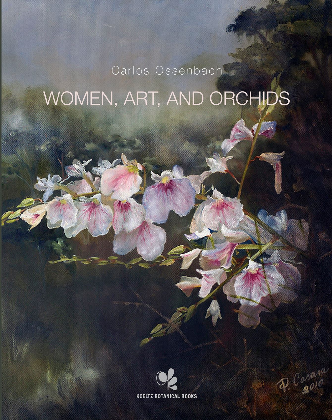 Women, Art, and Orchids, An Anthology of Illustrators of Tropical American Orchids (1700 - 2020)