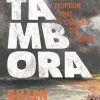 Tambora : The Eruption That Changed the World