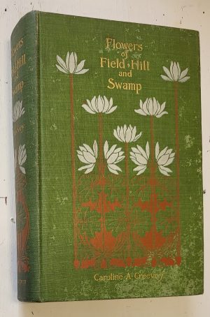 Flowers of Field, Hill, and Swamp