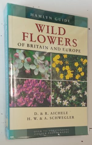 Wild Flowers of Britain and Europe