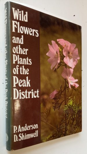 Wild FLowers and Other Plants of the Peak District