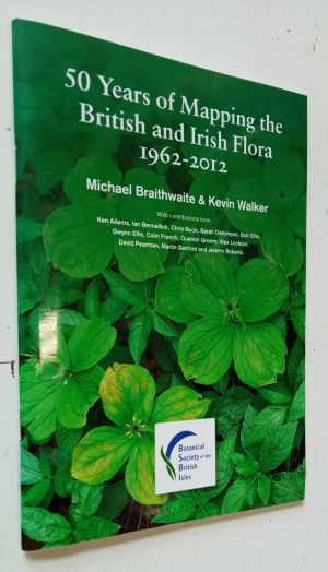 50 Years of Mapping the British and Irish Flora 1962-2012