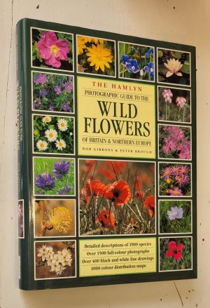 The Hamlyn Photographic Guide to the Wild Flowers of Britain & Northern Europe