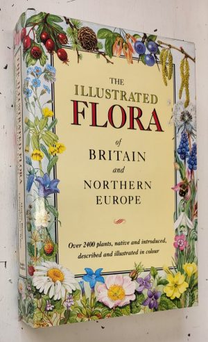 The Illustrated Flora of Britain & Northern Europe