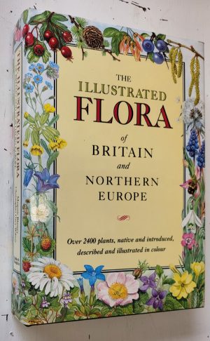 The Illustrated Flora of Britain & Northern Europe