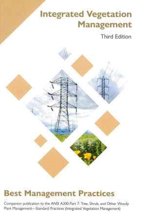 Front cover of Best Management Practices: Integrated Vegetation Management Third edition