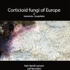 Front cover of Corticioid Fungi of Europe Vol. 2: Hastodontia - Quasiphlebia (Synopsis Fungorum Vol. 55)