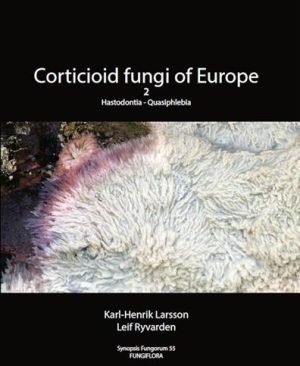Front cover of Corticioid Fungi of Europe Vol. 2: Hastodontia - Quasiphlebia (Synopsis Fungorum Vol. 55)