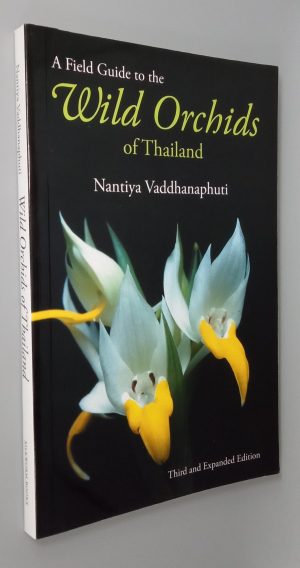 A Field Guide to the Wild Orchids of Thailand