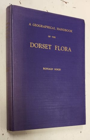 A Geographical Handbook of the Dorset Flora