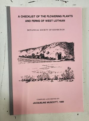 A Checklist of the Flowering Plants and Ferns of West Lothian
