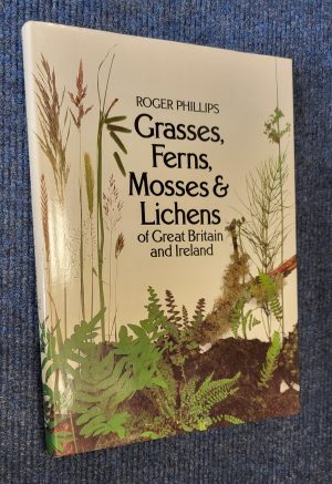 Grasses, Ferns, Mosses and Lichens of Great Britain and Ireland