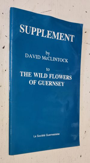 Supplement to The Wild Flowers of Guernsey