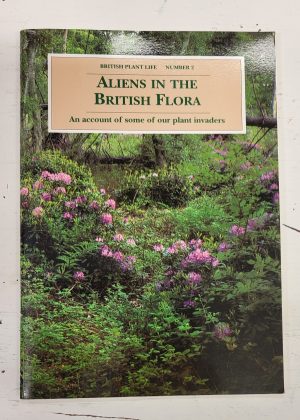 Aliens in the British Flora (British Plant Life; Number 2)