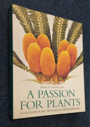 A Passion For Plants: Contemporary Botanical Masterworks