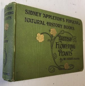 British Flowering Plants [Sidney Appleton's Popular Natural History Books]