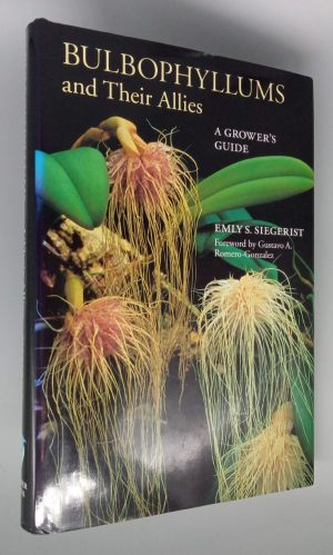 Bulbophyllums and Their Allies: A grower's guide