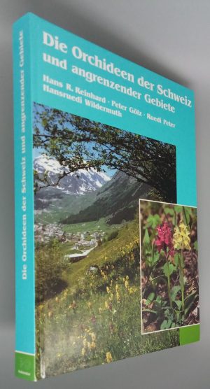 Die Orchideen Der Schweiz und angrenzender Gebiete