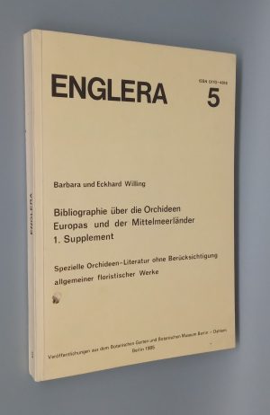 Bibliographie über die Orchideen Europas und der Mittelmeerländer, 1. Supplement: Spezielle Orchideen-Literatur ohne Berücksichtigung allgemeiner floristischer Werke