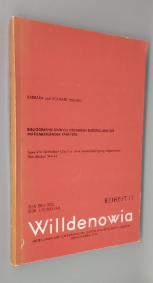 Bibliographie uber Die Orchideen Europas Und Der Mittelmeerlander 1744-1976 [Willdenowia, Beiheft 11]