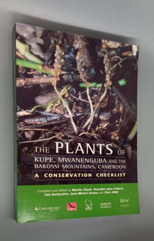 The Plants of Kupe, Mwanenguba and the Bakossi mountains, Cameroon
