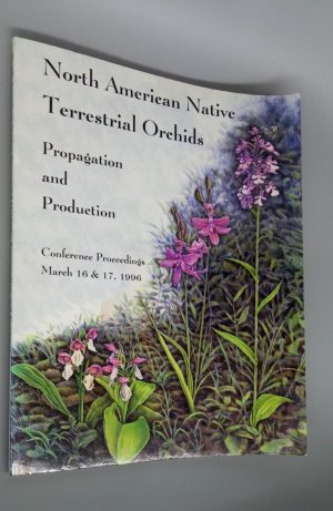 North American Native Terrestrial Orchids: Propagation and Production