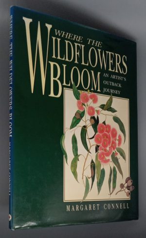 Where the Wildflowers Bloom: An artist's outback journey