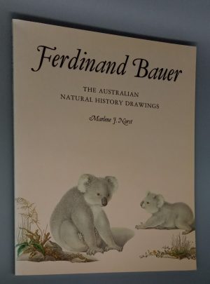 Ferdinand Bauer: The Australian natural history drawings