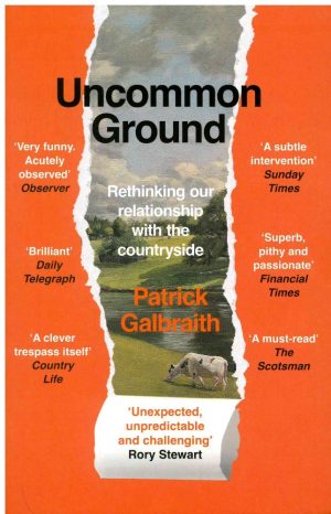 Front cover of Uncommon Ground: Rethinking our relationship with the countryside