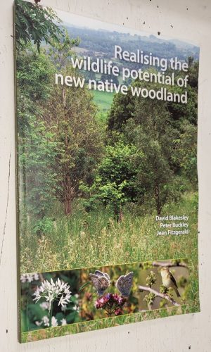 Realising the Wildlife Potential of New Native Woodland