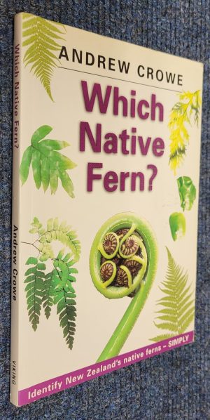 Which Native Fern: Identify New Zealand's native ferns - simply