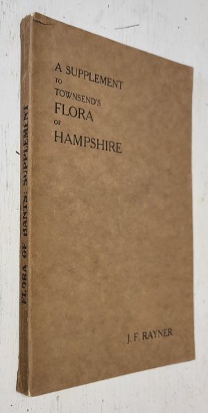 A Supplement to Townsend’s Flora of Hampshire