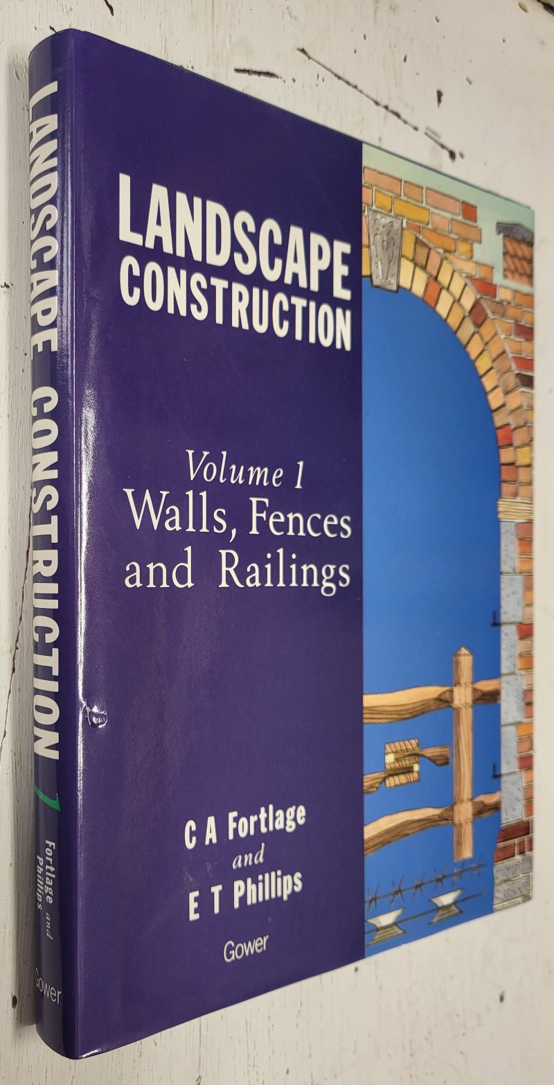 Landscape Construction, Volume 1: Walls, Fences and Railings