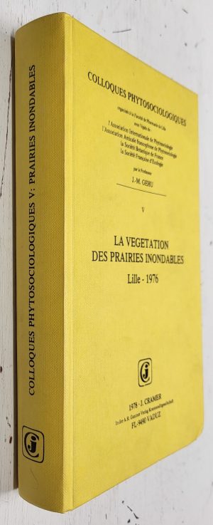 La Vegetation des Prairies Inondables (Colloques Phytosociologiques vol. 5)