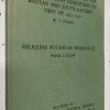Frank Ludlow (1885-1972) and the Ludlow-Sherriff Expeditions to Bhutan and South-Eastern Tibet of 1933 - 1950 [by Stearn] & Reliquiae Botanicae Himalaicae [by Ludlow]