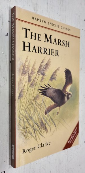 The Marsh Harrier (Hamlyn Species Guide)