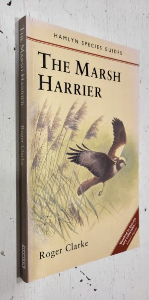 The Marsh Harrier (Hamlyn Species Guide)