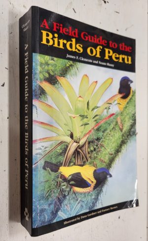 A Field Guide to the Birds of Peru