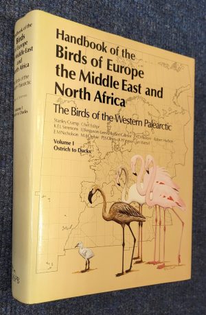 Handbook of Birds of Europe Middle East and North Africa; Vol 1: Ostrich to Ducks