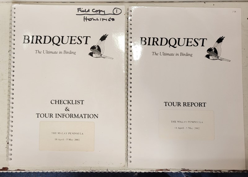 Birdquest: The Malay Peninsula, 18th April - 5 May 2002, 2 vol. set (Checklist & Tour Information and Tour Report)