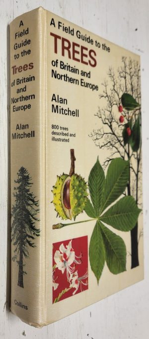 A Field Guide to the Trees of Britain and Northern Europe