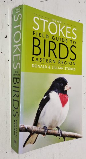 The Stokes Field Guide to Birds: Eastern Region