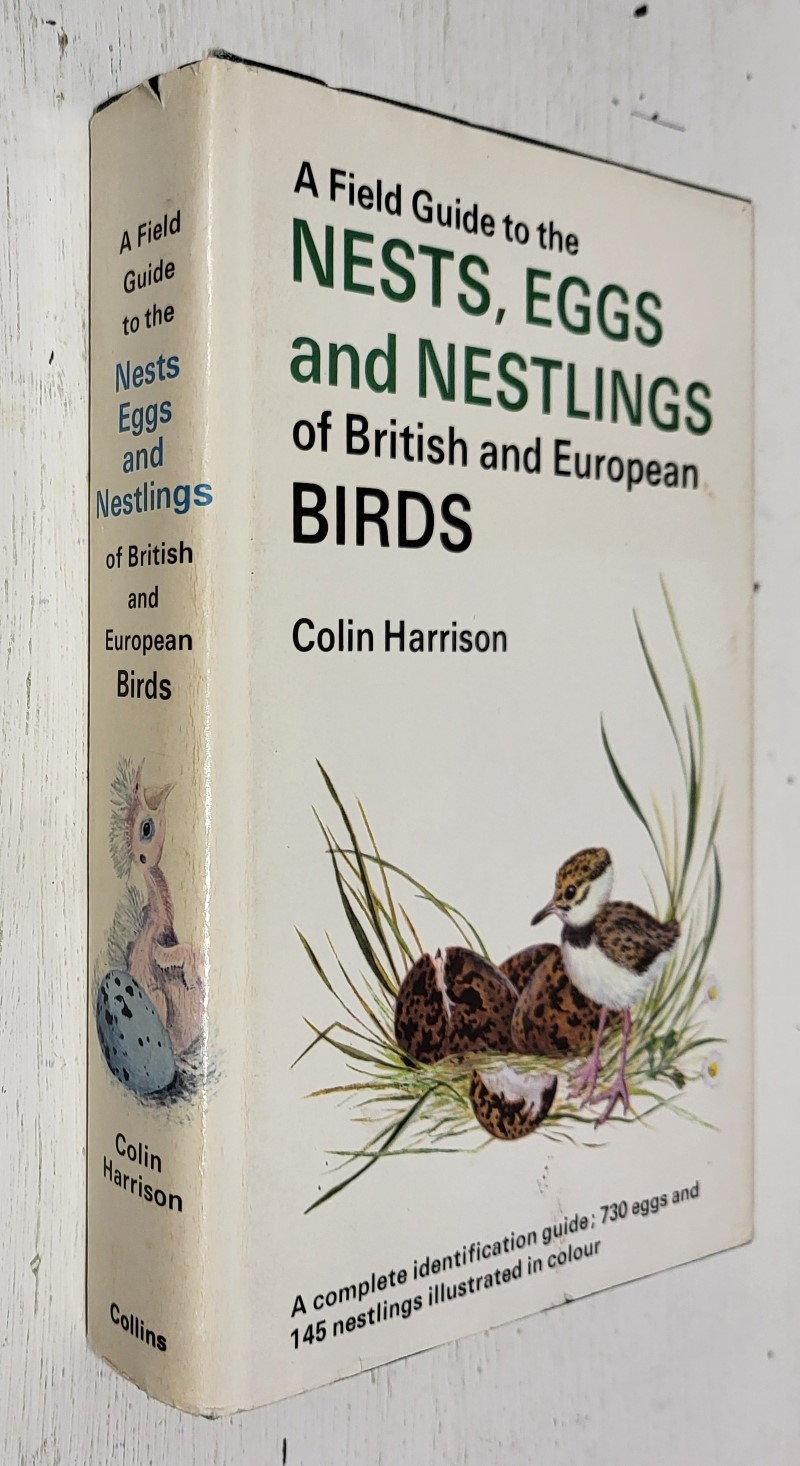 A Field Guide to the Nests, Eggs and Nestlings of British and European Birds, with North Africa and the Middle East