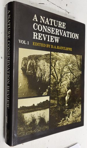 A Nature Conservation Review: The selection of biological sites of national importance to nature conservation in Britain, Vol. 1