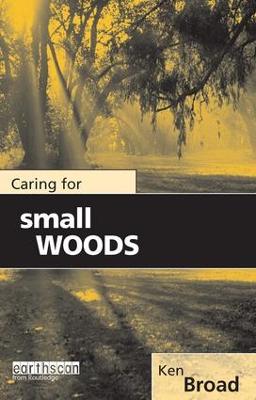 Front cover of Caring for small woods