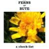 Front cover of Flowers and ferns of Bute