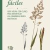 Front cover of Las Gramíneas fáciles (Easy grasses)