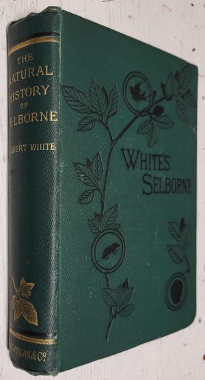 The Natural History and Antiquities of Selborne