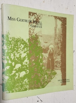 Miss Gertrude Jekyll: 1943 to 1932, Gardener