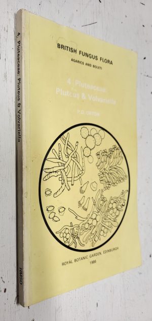British Fungus Flora Vol. 4: Pluteaceae: Pluteus & Volvariella